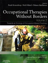 Occuputional Therapies without Borders volome 2: to words an ecology of Occupation Based practise