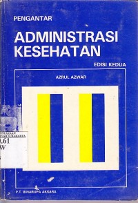 Pengantar administrasi kesehatan
