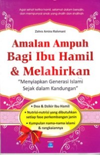 Amalan ampuh bagi ibu hamil dan melahirkan, menyiapkan generasi islami sejak dalam kandungan