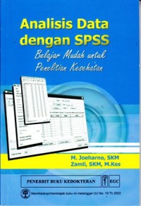 Analisis data dengan SPSS belajar mudah untuk penelitian kesehatan