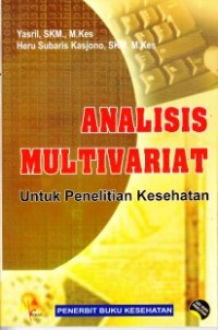Analisis multivariat untuk penelitian kesehatan
