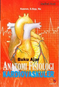 Buku ajar anatomi fisiologi kardiovaskular
