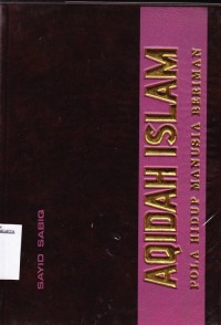 Aqidah Islam pola hidup manusia beriman.