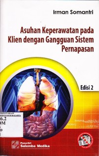 Asuhan Keperawatan pada Klien dengan Gangguan Sistem Pernafasan