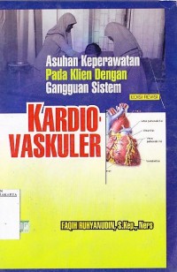 Asuhan Keperawatan pada Klien dengan Gangguan Sistem Kardiovaskuler
