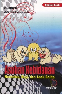 Buku ajar asuhan kebidanan neonatus bayi dan anak balita