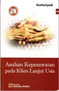 Asuhan keperawatan pada klien lanjut usia
