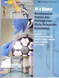 At a Giance Keselamatan Pasien dan Peningkatan Mutu Pelayanan Kesehatan