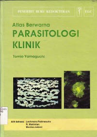 Atlas Berwarna Parasitologi Klinik (A Colour Atlas of Clinical Parasitology)