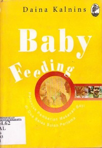 Baby feeding. Petunjuk pemberian makanan bayi di dua belas bulan pertama.
