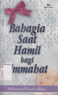Bahagia saat hamil bagi ummahat