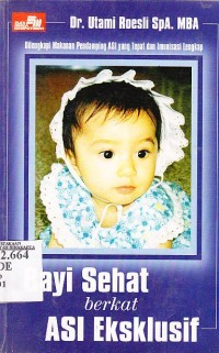 Bayi Sehat Berkat ASI Eksklusif