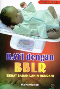 Bayi dengan BBLR ( berat badan lahir rendah)