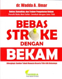 bebas stroke dengan bekam: dilengkapi gambar tubuh manusia beserta titik-titik bekamnya