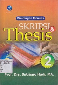 Bimbingan menulis skripsi dan tesis jilid 2