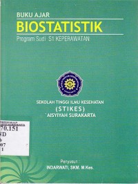 Buku ajar biostatistik. Program Studi S1 Keperawatan