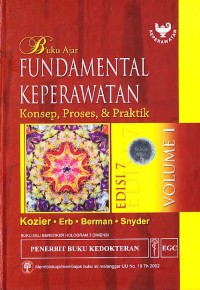 Buku Ajar Fundamental Keperawatan, Konsep, Proses & Praktek