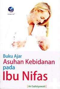 Buku Ajar Asuhan Kebidanan Pada Ibu Nifas