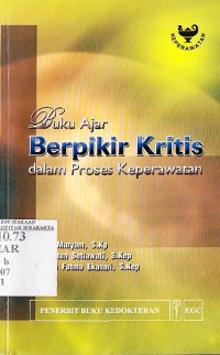 Buku Ajar Berfikir Kritis dalam Proses Keperawatan