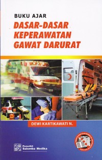Buku ajar dasar-dasar keperawatan gawat darurat