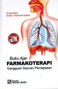 Buku ajar farmakoterapi gangguan saluran pernafasan