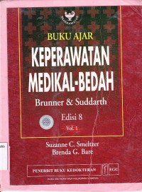 Buku Ajar Keperawatan Medical - Bedah Brunner & Sundarth. vol.1