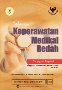 Buku Ajar Keperawatan Medikal Bedah : Gangguan Respirasi Diagnosis Keperawatan Nanda Pilihan NIC & NOC