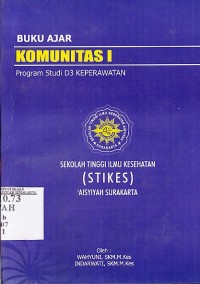 Buku AJar Komunitas I Program Studi D3 Keperawatan