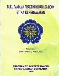 Buku panduan praktikum dan log book etika keperawatan