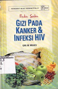 Buku Saku Gizi pada Kanker dan Infeksi HIV