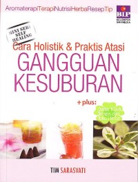 Cara Holistik dan praktis atasi gangguan kesuburan