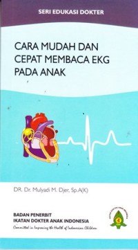 Cara mudah dan cepat membaca EKG pada anak