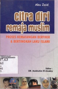 Citra diri remaja. Proses kematangan berfikir dan bertingkah laku islami