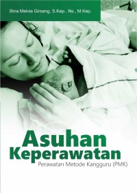 Asuhan Keperawatan : Perawatan Metode Kangguru (PMK)