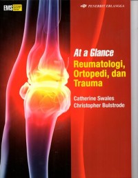 At a glance Reumatologi, ortopedi, dan trauma