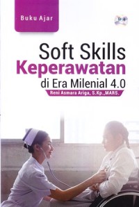Buku Ajar Soft Skills Keperawatan di Era Milenial 4.0