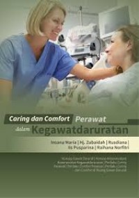 Caring dan Comfort Perawat dalam Kegawatdaruratan