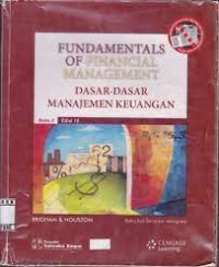 Fundamentals of Financial Management: Dasar - Dasar Manajemen Keuangan