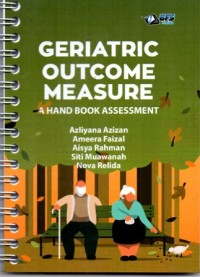 Geriatric outcome measure a hand book assessment