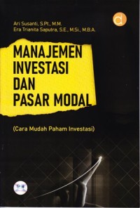 Manajemen Investasi dan Pasar Modal: Cara Mudah Paham Investasi