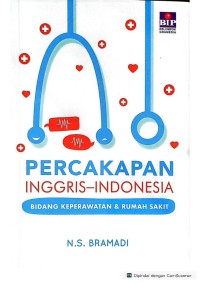 Percakapan Inggris-Indonesia Bidang Keperawatan & Rumah Sakit