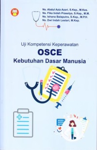 Image of Uji Kompetensi Keperawatan OSCE Kebutuhan Dasar Manusia