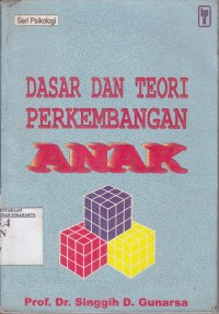 Dasar dan teori perkembangan anak