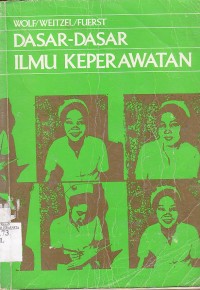Dasar - Dasar Ilmu Keperawatan : Segi Humaniora dan Ilmiah Dalam perawatan