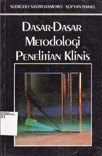 Dasar - Dasar Metodologi Penelitian Klinis
