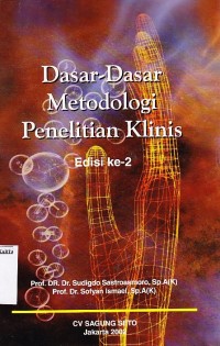Dasar - Dasar Metodologi Penelitian Klinis