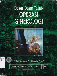 Dasar-dasar teknik operasi ginekologi