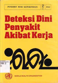 Deteksi Dini Penyakti Akibat Kerja