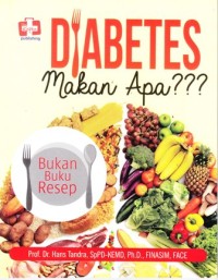 Diabets makan apa ??? bukan buku resep