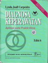 Diagnosa Keperawatan : Aplikasi pada Praktik Klinis
